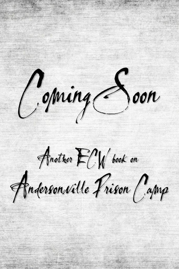 Coming Soon Placeholder for an upcoming book on Andersonville Prison Camp